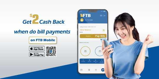 Enjoy $2 CashBack when you pay the bill via FTB Mobile