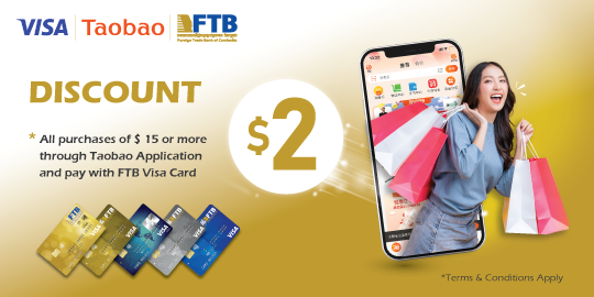 Enjoy special offer Enjoy US $2 discount on purchases made through Taobao Aplication when you pay with FTB Visa Card !