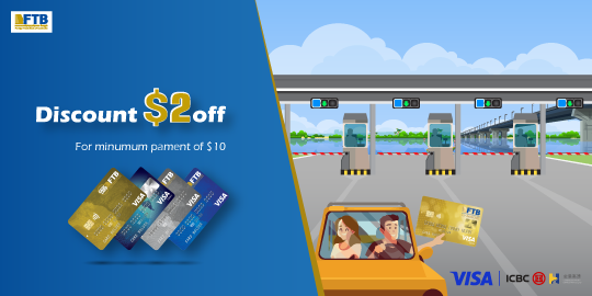Enjoy special offer Enjoy $2 off when you tap to pay with FTB Visa contactless for minimum fee payment of 10$!