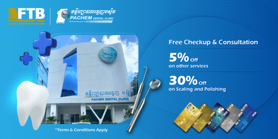 Enjoy special offer At Pachem Dental Clinic 5% to 30% for all FTB Card Customer